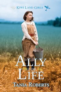 Produktbild: Ally for Life (Kiwi Land Girls, #2)
