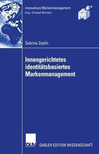 Produktbild: Innengerichtetes identit&auml;tsbasiertes Markenmanagement