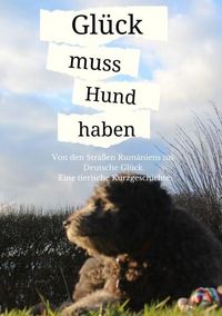 Produktbild: Gl&uuml;ck muss Hund haben