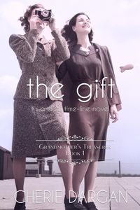 Produktbild: The Gift (Grandmother's Treasures, #1)