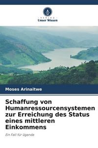 Produktbild: Schaffung von Humanressourcensystemen zur Erreichung des Status eines mittleren Einkommens