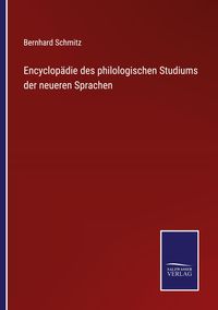 Produktbild: Encyclop&auml;die des philologischen Studiums der neueren Sprachen