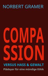 Produktbild: Compassion versus Hass & Gewalt