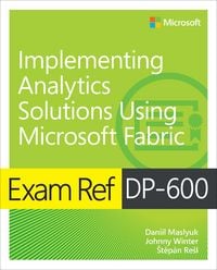 Produktbild: Exam Ref DP-600 Implementing Analytics Solutions Using Microsoft Fabric
