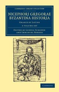 Produktbild: Gregoras, N: Nicephori Gregorae Byzantina historia 3 volume