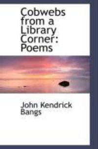 Produktbild: Cobwebs from a Library Corner: Poems