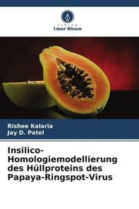 Produktbild: Insilico-Homologiemodellierung des H&uuml;llproteins des Papaya-Ringspot-Virus