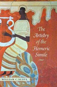 Bild vom Artikel The Artistry of the Homeric Simile vom Autor William C. Scott
