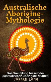 Produktbild: Australische Aborigine-Mythologie