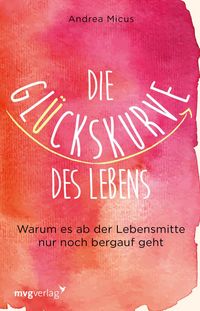 Produktbild: Die Gl&uuml;ckskurve des Lebens
