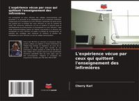 Produktbild: L'exp&eacute;rience v&eacute;cue par ceux qui quittent l'enseignement des infirmi&egrave;res