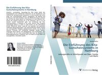 Bild vom Artikel Die Einführung des Kita-Gutscheinsystems in Hamburg vom Autor Andrea Möller