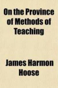 Produktbild: On the Province of Methods of Teaching; A Professional Study