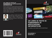 Produktbild: Un Libro Di Testo Di Fondamenti Di Applicazioni Informatiche