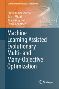 Produktbild: Machine Learning Assisted Evolutionary Multi- and Many- Objective Optimization