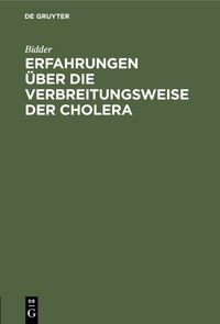 Produktbild: Erfahrungen &uuml;ber die Verbreitungsweise der Cholera