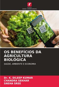 Produktbild: Os Benef&iacute;cios Da Agricultura Biol&oacute;gica