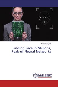 Produktbild: Finding Face in Millions, Peak of Neural Networks