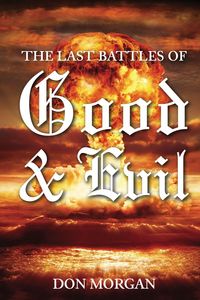 Produktbild: The Last Battles of Good and Evil