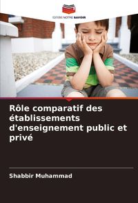 Produktbild: R&ocirc;le comparatif des &eacute;tablissements d'enseignement public et priv&eacute;