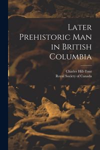 Produktbild: Later Prehistoric man in British Columbia