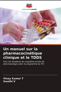 Produktbild: Un manuel sur la pharmacocin&eacute;tique clinique et le TDDS
