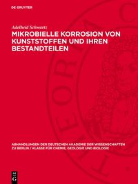 Produktbild: Mikrobielle Korrosion von Kunststoffen und ihren Bestandteilen