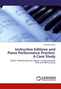 Produktbild: Instructive Editions and Piano Performance Practice: A Case Study