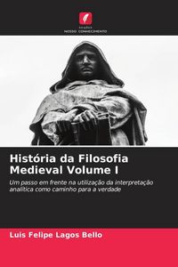 Produktbild: Hist&oacute;ria da Filosofia Medieval Volume I