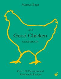 Produktbild: The Good Chicken Cookbook