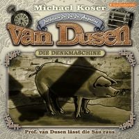 Produktbild: Folge 52: Professor van Dusen l&auml;sst die Sau raus