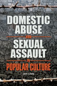 Produktbild: Domestic Abuse and Sexual Assault in Popular Culture