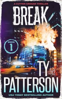 Produktbild: Break (Cutter Grogan Thrillers, #1)