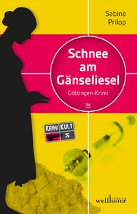 Produktbild: Schnee am G&auml;nseliesel. G&ouml;ttingen Krimi