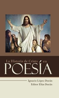 Produktbild: La Historia de Cristo en Poes&iacute;a