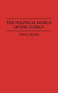 Produktbild: The Political World of the Clergy