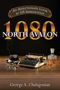 Produktbild: 1080 North Avalon: An Affectionate Look at US Immigration