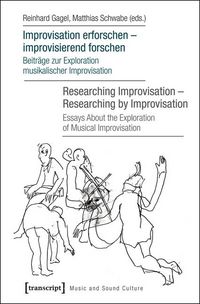 Produktbild: Improvisation erforschen - improvisierend forschen / Researching Improvisation - Researching by Improvisation