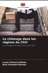 Produktbild: Le ch&ocirc;mage dans les r&eacute;gions du Chili