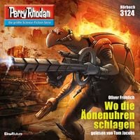 Produktbild: Perry Rhodan 3124: Wo die Äonenuhren schlagen