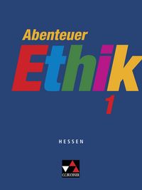Produktbild: Abenteuer Ethik &ndash; Hessen / Abenteuer Ethik Hessen 1