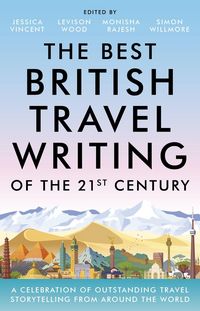 Produktbild: Best British Travel Writing of the 21st Century