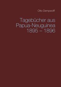 Produktbild: Tageb&uuml;cher aus Papua-Neuguinea 1895-1896