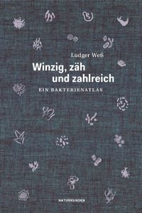 Produktbild: Winzig, z&auml;h und zahlreich