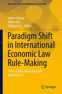 Produktbild: Paradigm Shift in International Economic Law Rule-Making