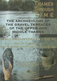 Produktbild: The Archaeology of the Gravel Terraces of the Upper and Middle Thames