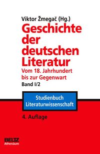 Produktbild: Geschichte der deutschen Literatur vom 18. Jahrhundert bis zur Gegenwart
