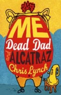 Produktbild: Me, Dead Dad and Alcatraz