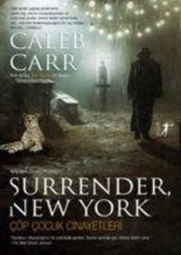 Bild vom Artikel Surrender New York Cöp Cocuk Cinayetleri vom Autor Caleb Carr