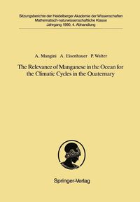 Produktbild: The Relevance of Manganese in the Ocean for the Climatic Cycles in the Quaternary